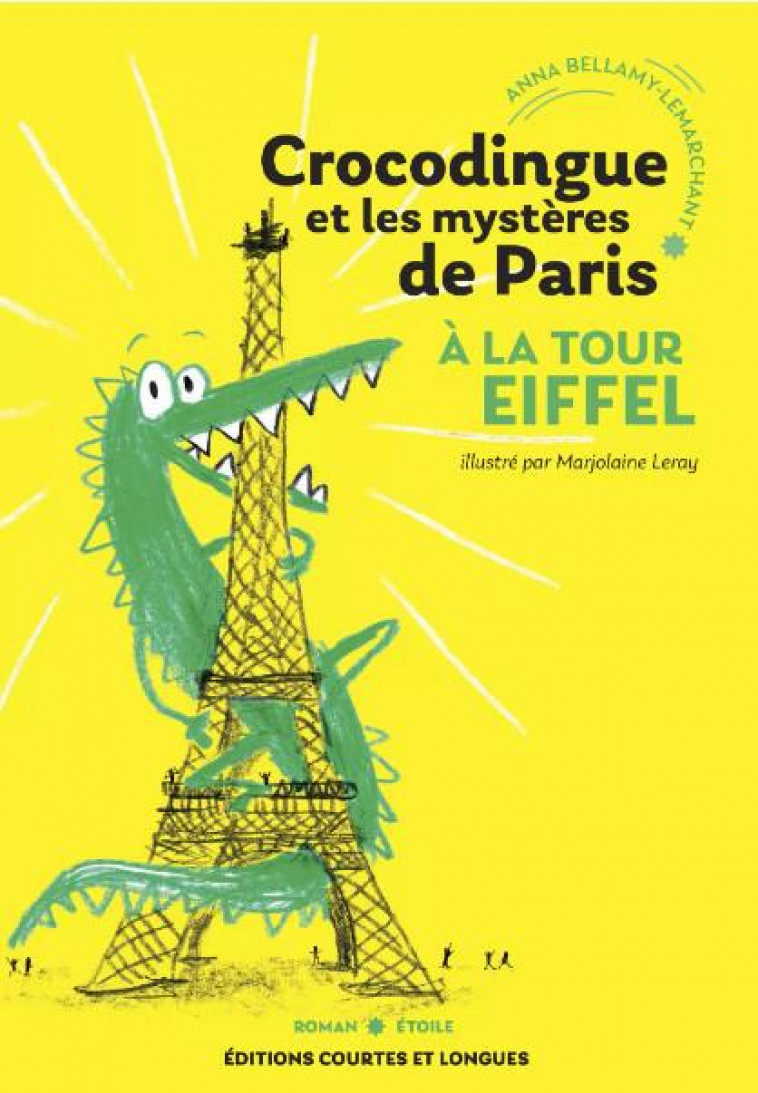 CROCODINGUE ET LES MYSTERES DE PARIS - AUX CHAMPS-ELYSEES - BELLAMY-LEMARCHANT - COURTES LONGUES