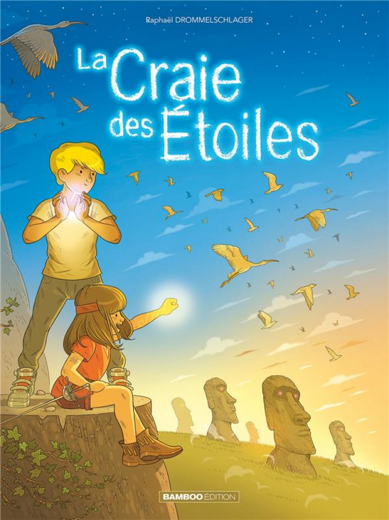 LA CRAIE DES ETOILES - TOME 02 - DROMMELSCHLAGER, RAPHAEL - Bamboo