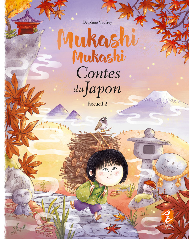 Mukashi mukashi - Contes du Japon Recueil 2 - Delphine Vaufrey - ISSEKINICHO