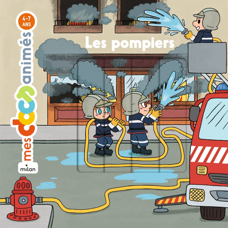 Les pompiers - Didchocolatine Didchocolatine, Stéphane Frattini, Stéphanie Ledu - MILAN