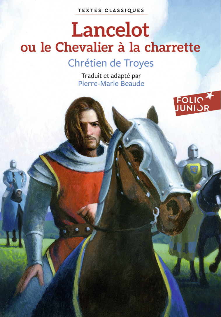 Lancelot ou Le Chevalier à la charrette -  CHRETIEN DE TROYES, Julie Ricosse - GALLIMARD JEUNE