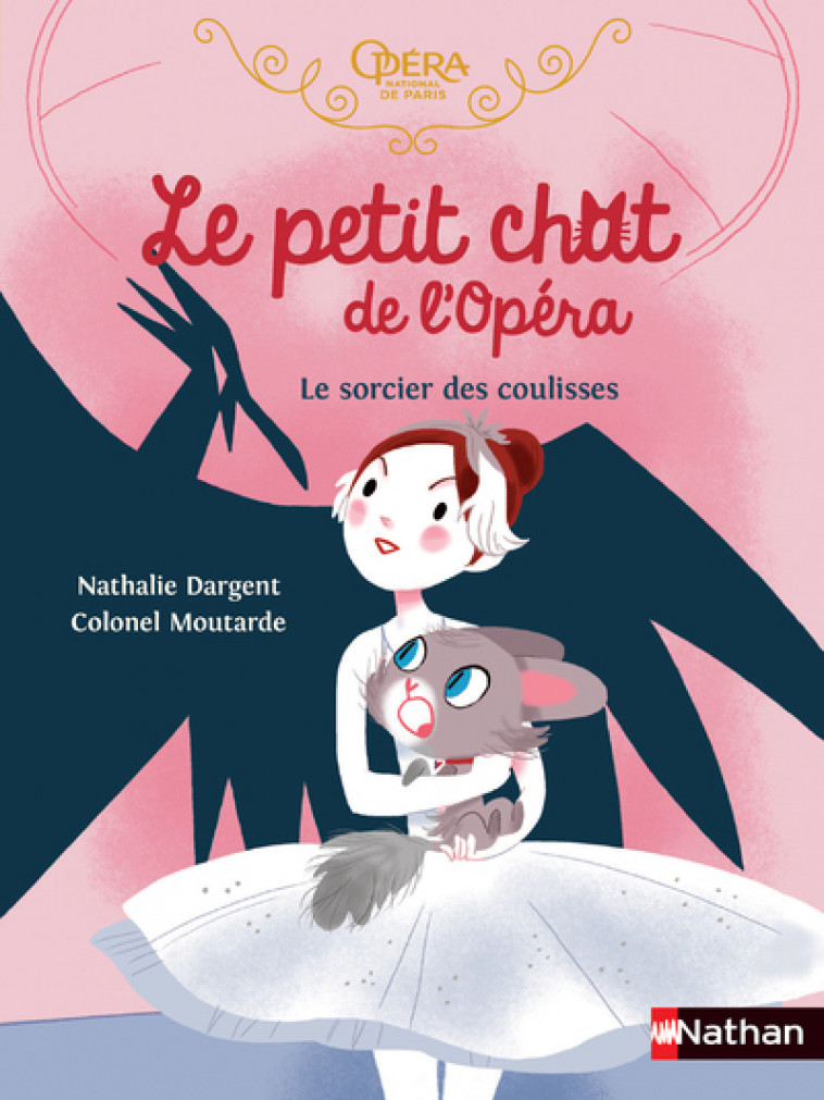Le petit chat de l'Opéra : Le sorcier des coulisses - Nathalie Dargent, Colonel Moutarde - NATHAN