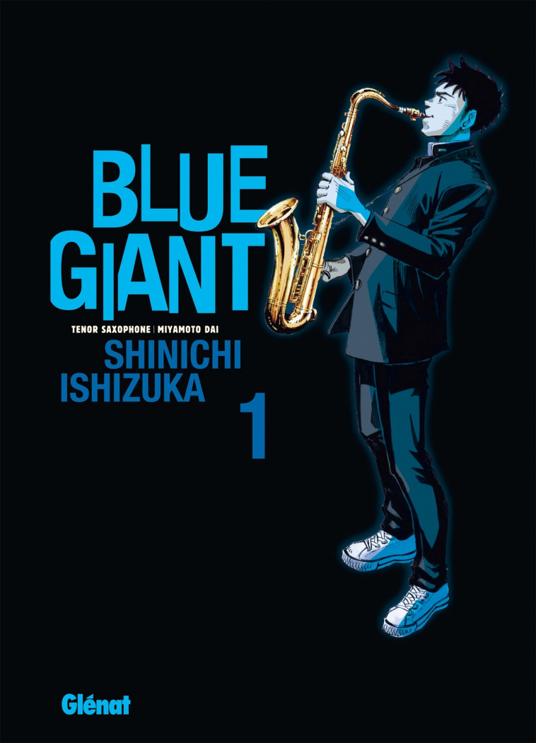 Blue Giant - Tome 01 - Shinichi Ishizuka - GLENAT