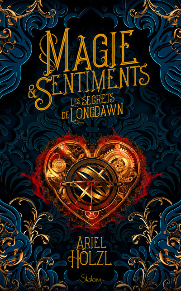 Magie et sentiments - Les secrets de Longdawn - Ariel Holzl - SLALOM