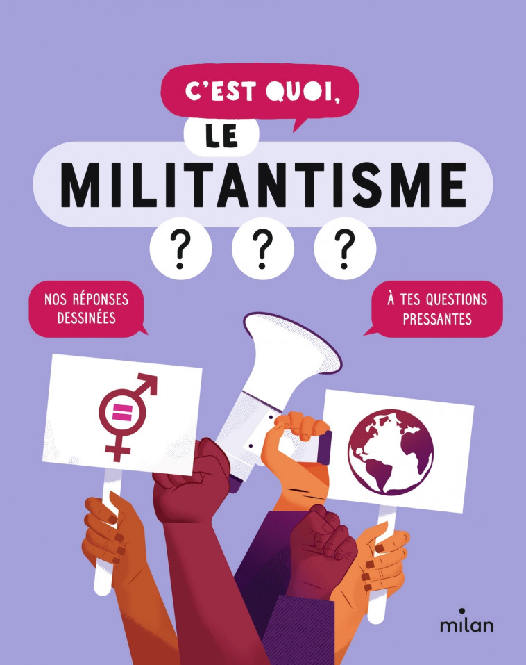 C'est quoi, le militantisme ? - Nathalie Michel, Jacques Azam, Maïté Franchi - MILAN
