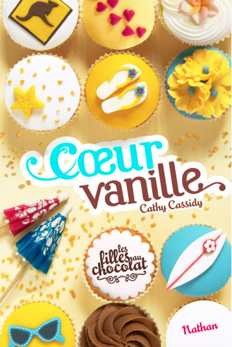 Les Filles au chocolat 5: Coeur vanille - Cathy Cassidy, Anne Guitton - NATHAN