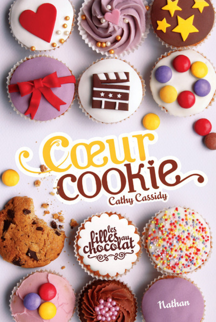 Les filles au chocolat 6: Coeur cookie - Cathy Cassidy, Anne Guitton - NATHAN