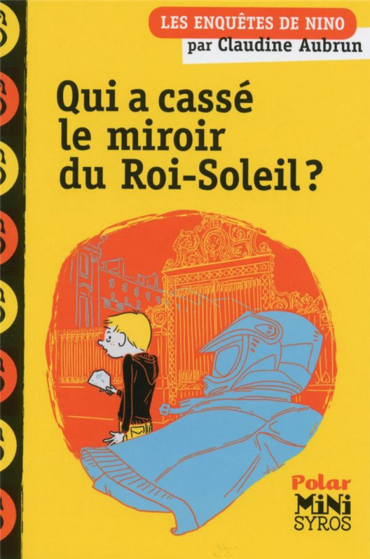 QUI A CASSE LE MIROIR DU ROI-SOLEIL ? - AUBRUN/ADAM - SYROS