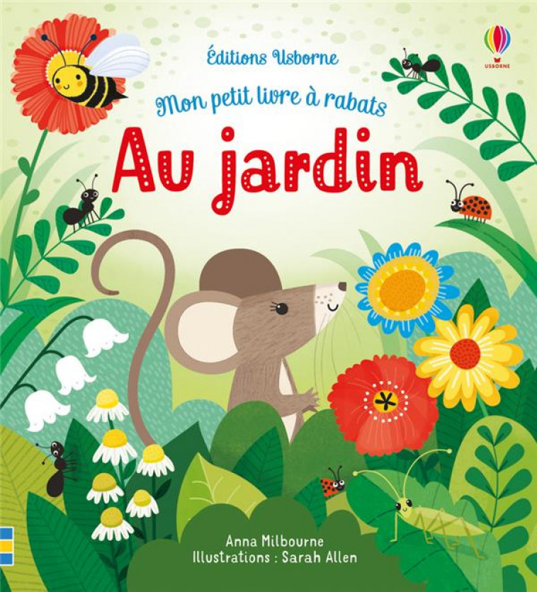 AU JARDIN - MON PETIT LIVRE A RABATS - MILBOURNE/ALLEN/WAIN - NC