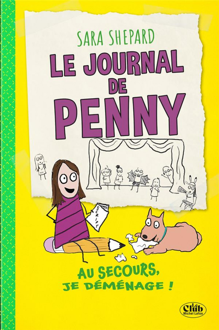 LE JOURNAL DE PENNY - TOME 2 AU SECOURS, JE DEMENAGE ! - SHEPARD SARA - MICHEL LAFON