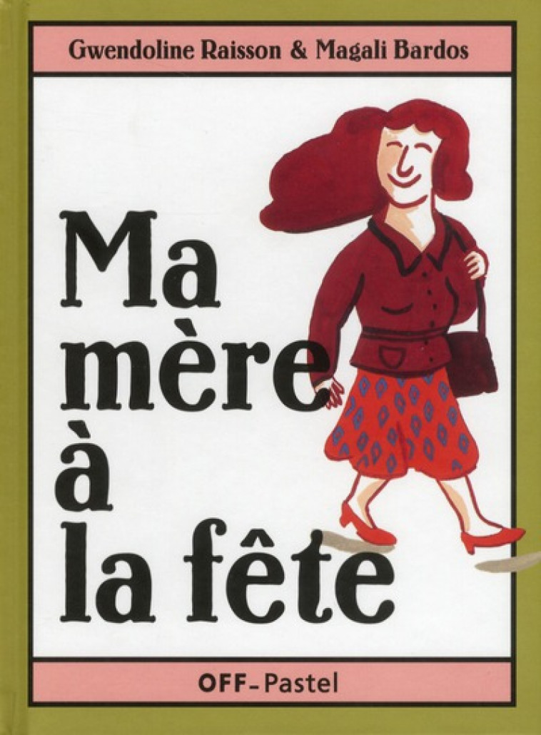 MA MERE A LA FETE - BARDOS/RAISSON - EDL