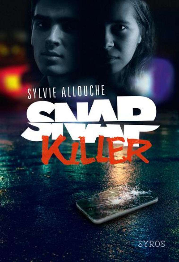 SNAP KILLER - ALLOUCHE SYLVIE - SYROS