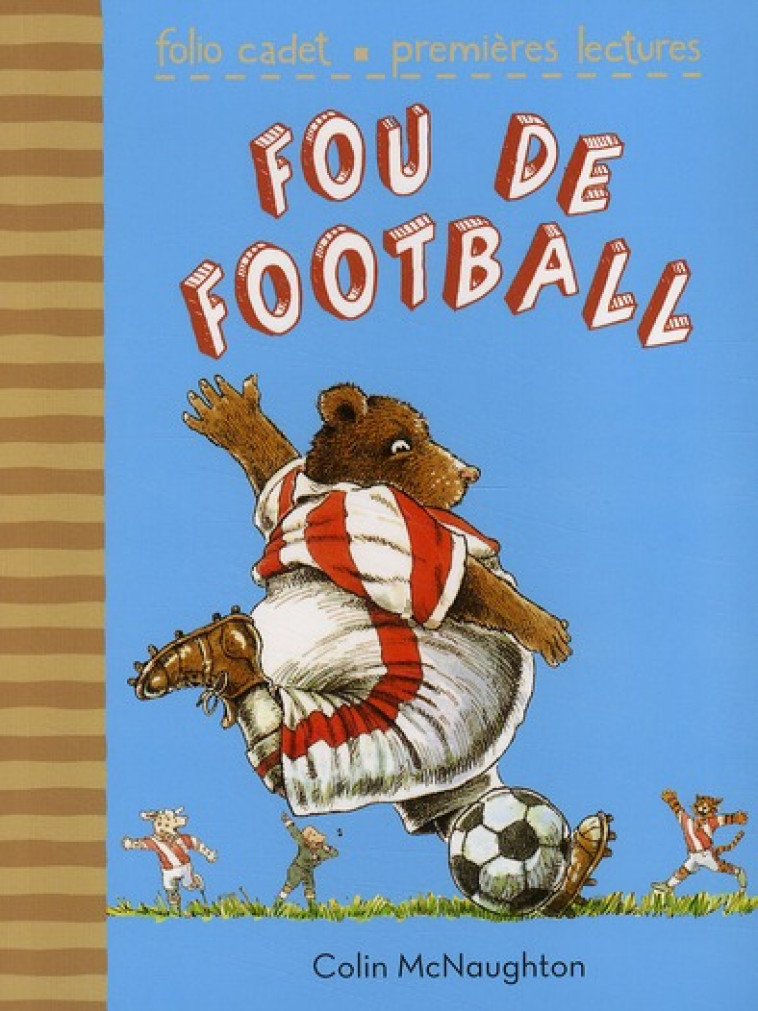 FOU DE FOOTBALL - MCNAUGHTON COLIN - GALLIMARD