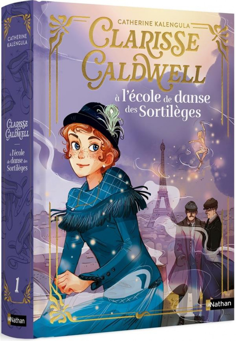 CLARISSE CALDWELL T01 : A L'ECOLE DE DANSE DES SORTILEGES - KALENGULA/DELRIEU - CLE INTERNAT