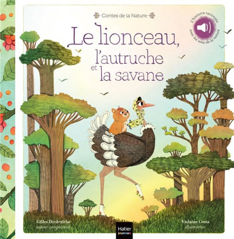 CONTES DE LA NATURE - LE LIONCEAU, L'AUTRUCHE ET LA SAVANE - DIEDERICHS/COSTA - HATIER SCOLAIRE