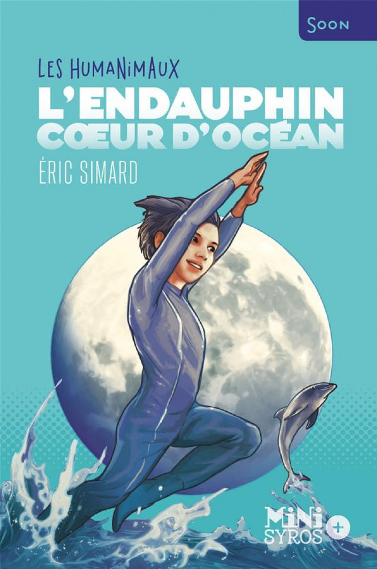 L'ENDAUPHIN, COEUR D'OCEAN - SIMARD ERIC - SYROS