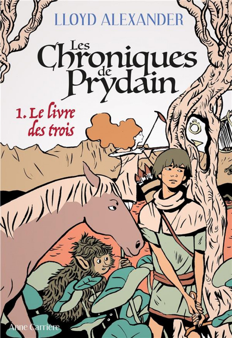 LES CHRONIQUES DE PRYDAIN, TOME 1 - LE LIVRE DES TROIS - ALEXANDER LLOYD - ANNE CARRIERE