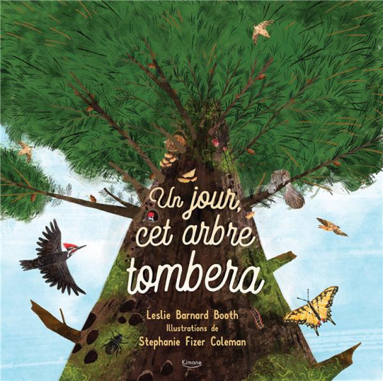 UN JOUR, CET ARBRE TOMBERA - XXX - KIMANE