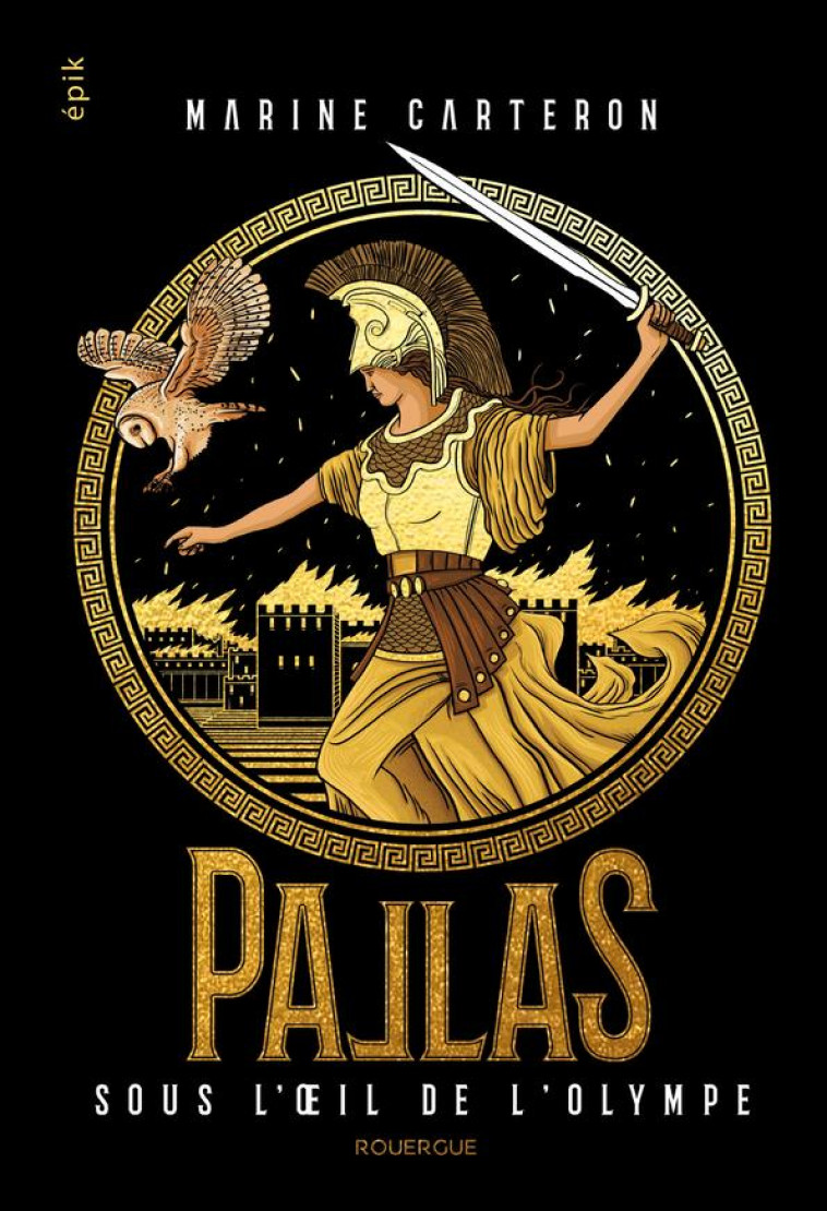 PALLAS - TOME 3 - VOL03 - SOUS L'OEIL DE L'OLYMPE - CARTERON MARINE - ROUERGUE