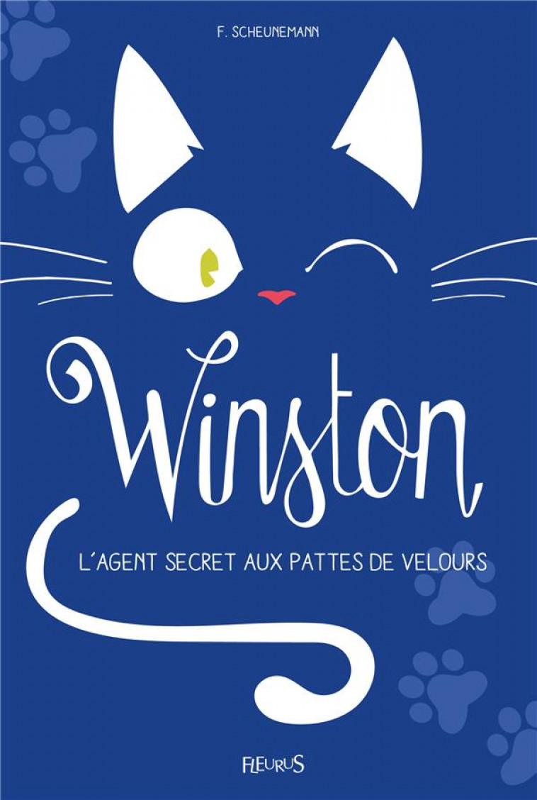 WINSTON - TOME 2 - WINSTON, L'AGENT SECRET AUX PATTES DE VELOURS - SCHEUNEMANN FRAUKE - Fleurus