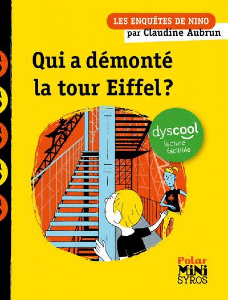 LES ENQUETES DE NINO : QUI A DEMONTE LA TOUR EIFFEL ? DYSCOOL - AUBRUN CLAUDINE - SYROS