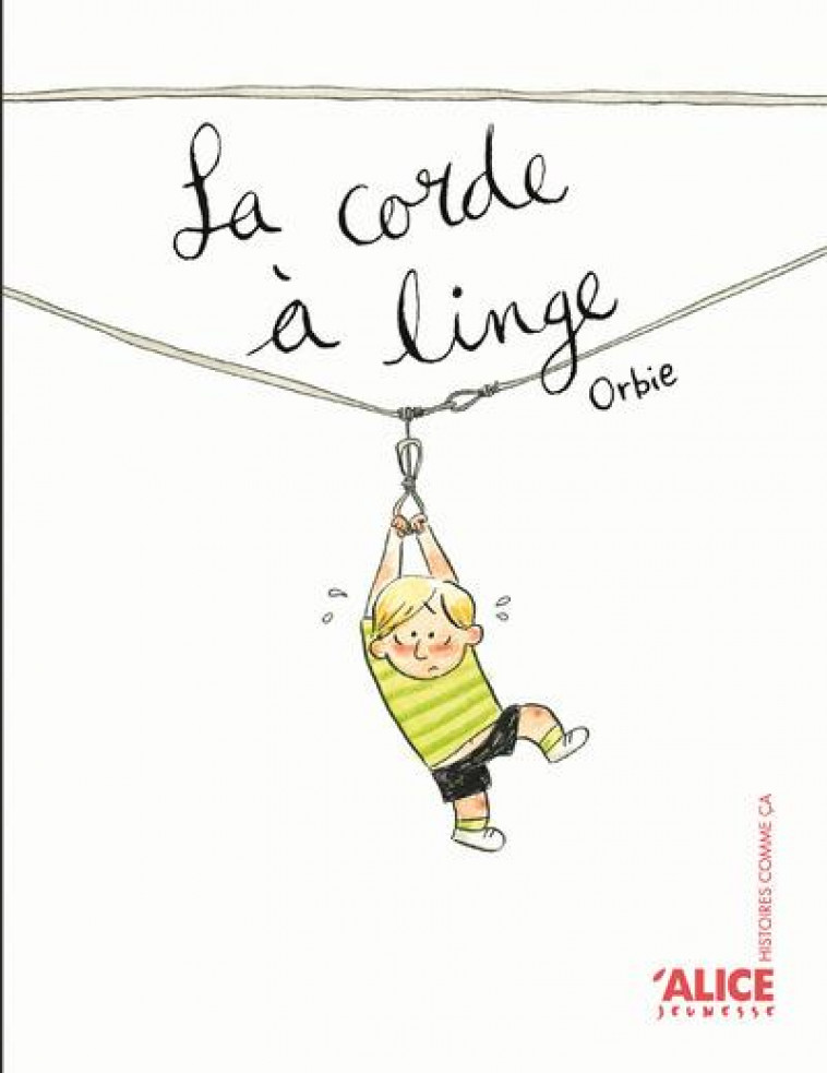 LA CORDE A LINGE -  ORBIE - ALICE