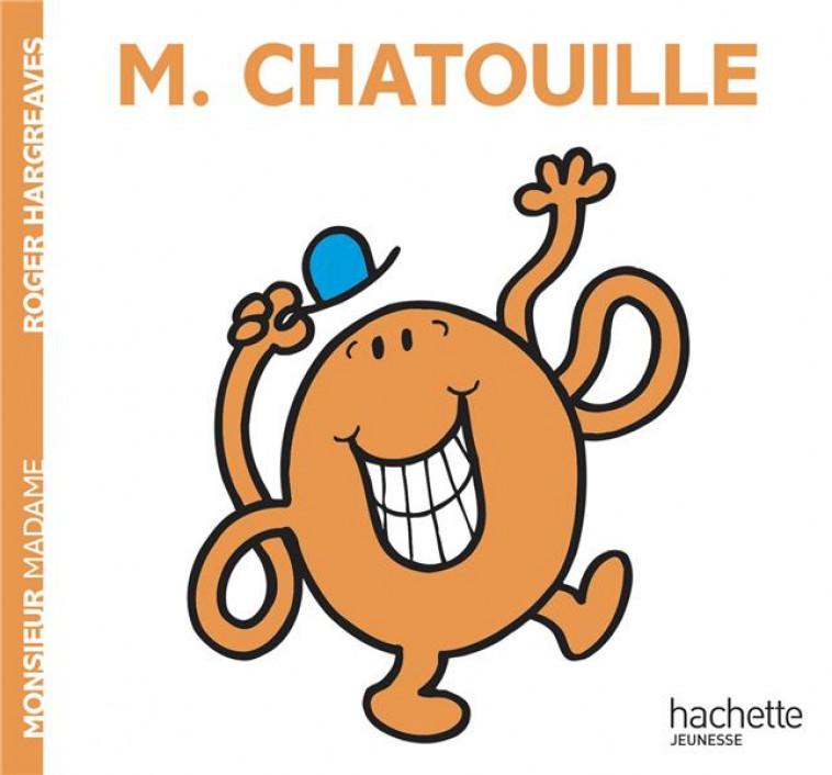 MONSIEUR CHATOUILLE - HARGREAVES ROGER - HACHETTE