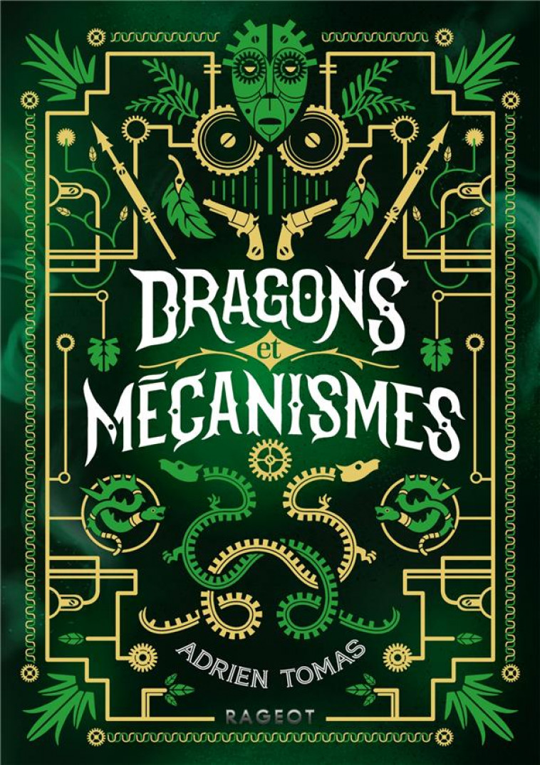 DRAGONS ET MECANISMES - TOMAS ADRIEN - RAGEOT