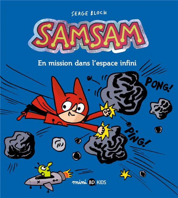 SAMSAM, TOME 07 - EN MISSION DANS L'ESPACE INFINI - SCARAMUS/BLOCH - NC