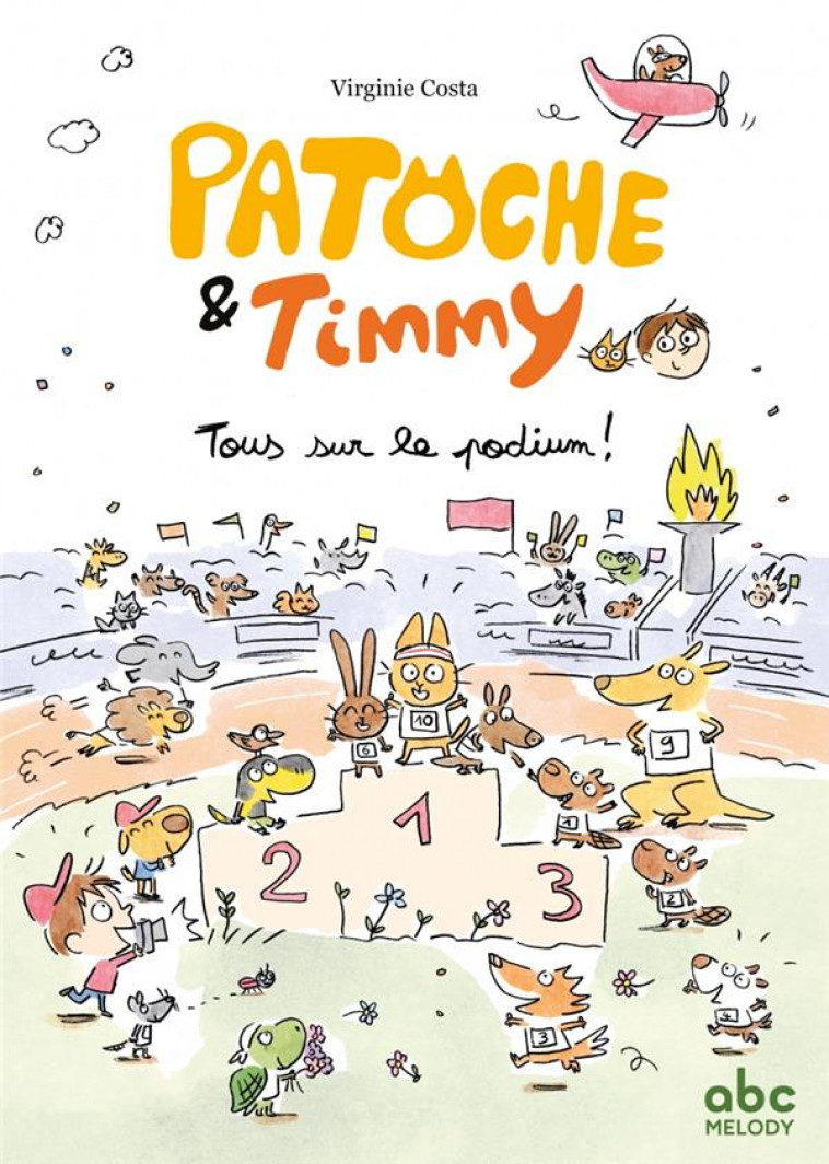 TOUS SUR LE PODIUM ! - PATOCHE ET TIMMY - COSTA - ABC MELODY