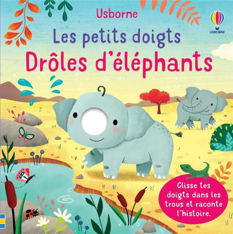 DROLES D'ELEPHANTS - LES PETITS DOIGTS - BROOKS/MARTINS - NC