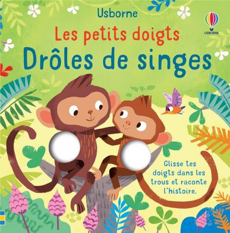 DROLES DE SINGES - LES PETITS DOIGTS - BROOKS/SMIETANKA - NC