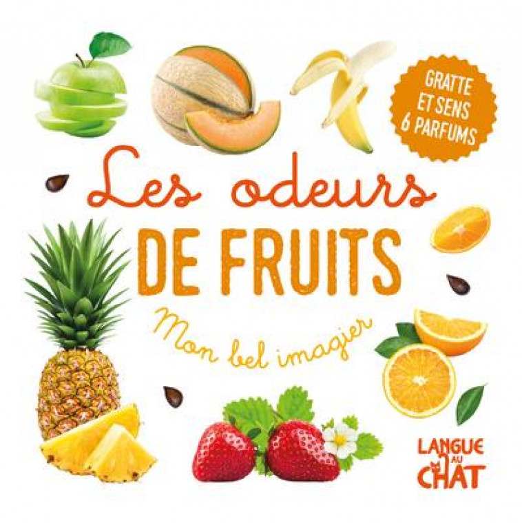 MON BEL IMAGIER : LES ODEURS DE FRUITS - COLLECTIF - LANGUE AU CHAT