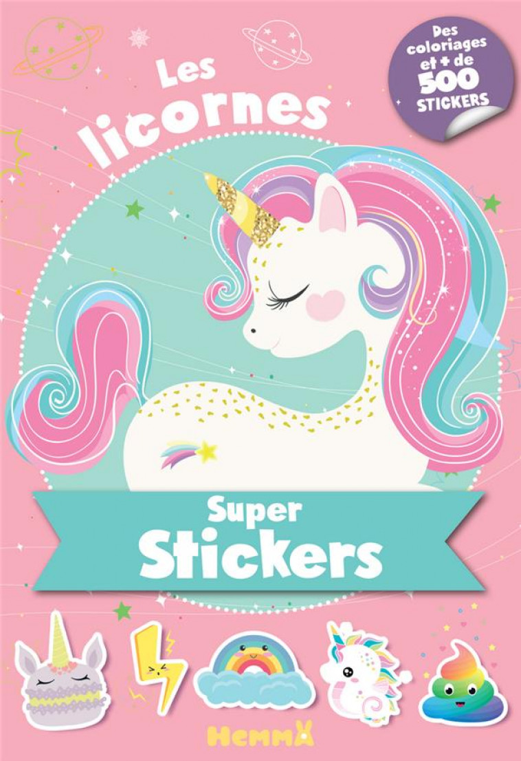 SUPER STICKERS - LES LICORNES - COLLECTIF - HEMMA