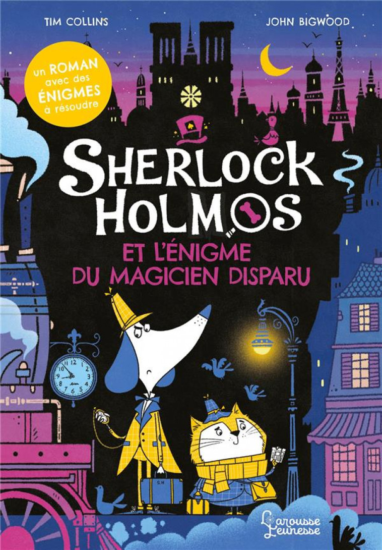 SHERLOCK HOLMOS ET L'ENIGME DU MAGICIEN DISPARU - COLLINS/BIGWOOD - LAROUSSE