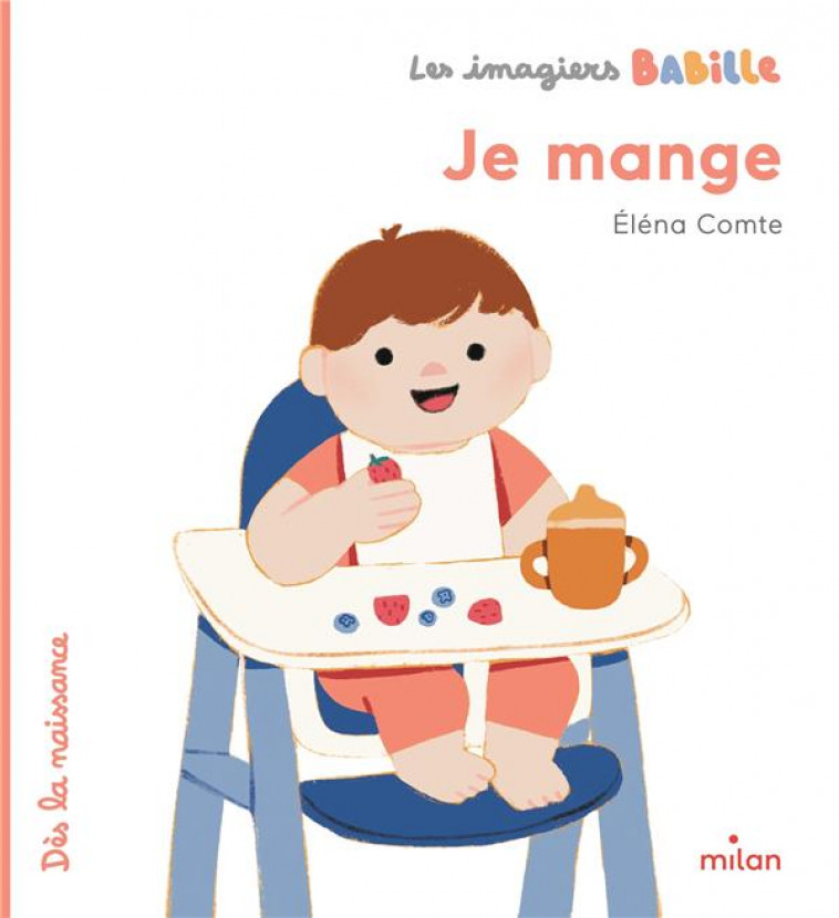 LES IMAGIERS BABILLE - JE MANGE - COMTE ELENA - MILAN