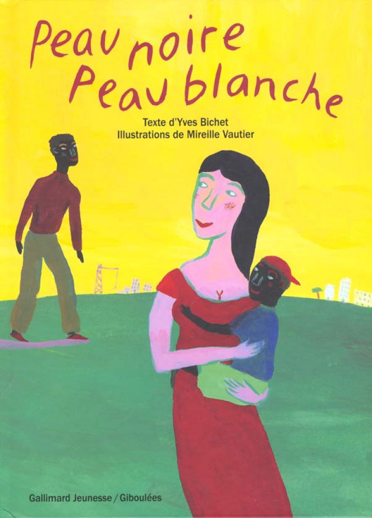 PEAU NOIRE PEAU BLANCHE - BICHET/VAUTIER - GALLIMARD