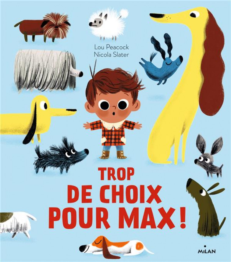 TROP DE CHOIX POUR MAX ! - PEACOCK/SLATER - MILAN