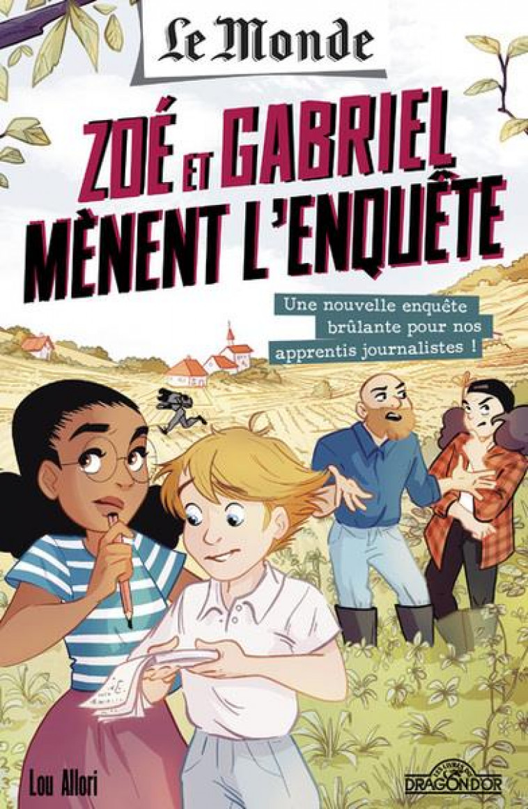 LE MONDE - ZOE ET GABRIEL MENENT L'ENQUETE - UNE FERME PAS COMME LES AUTRES - TOME 2 - VOL02 - PISAPIA/ALLORI - DRAGON D'OR