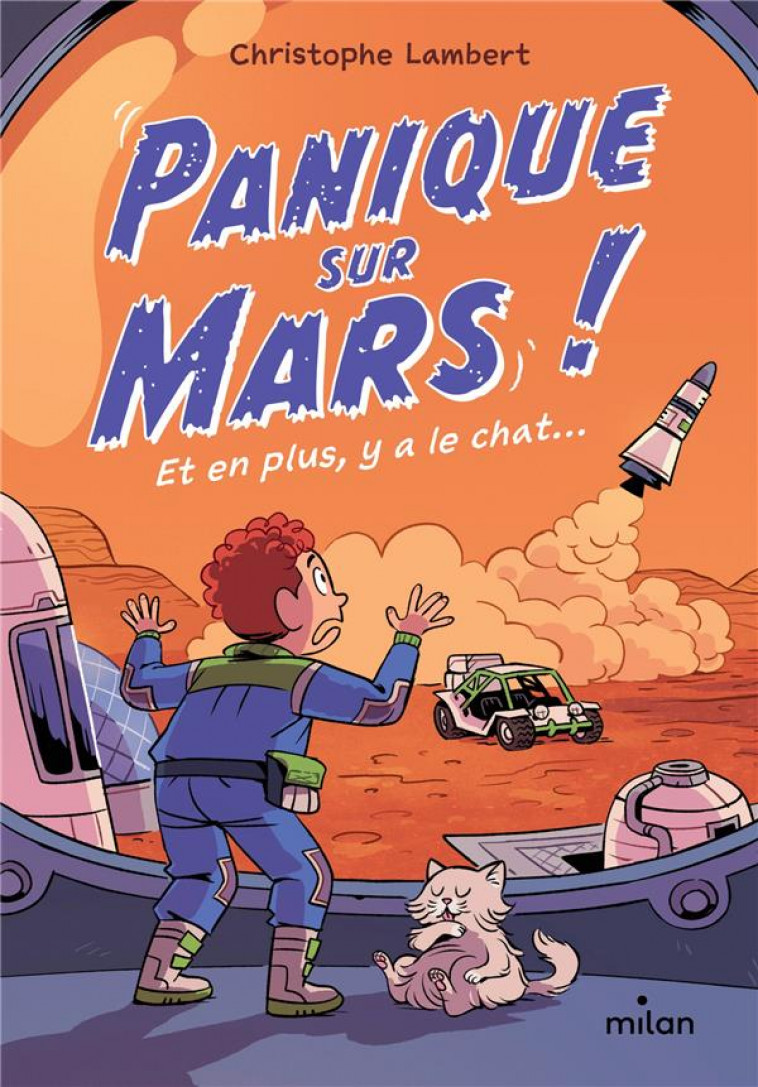 (PRESQUE) SEUL SUR MARS - T03 - PANIQUE SUR MARS ! - PANIQUE SUR MARS ! TP - LAMBERT/COZIC - MILAN