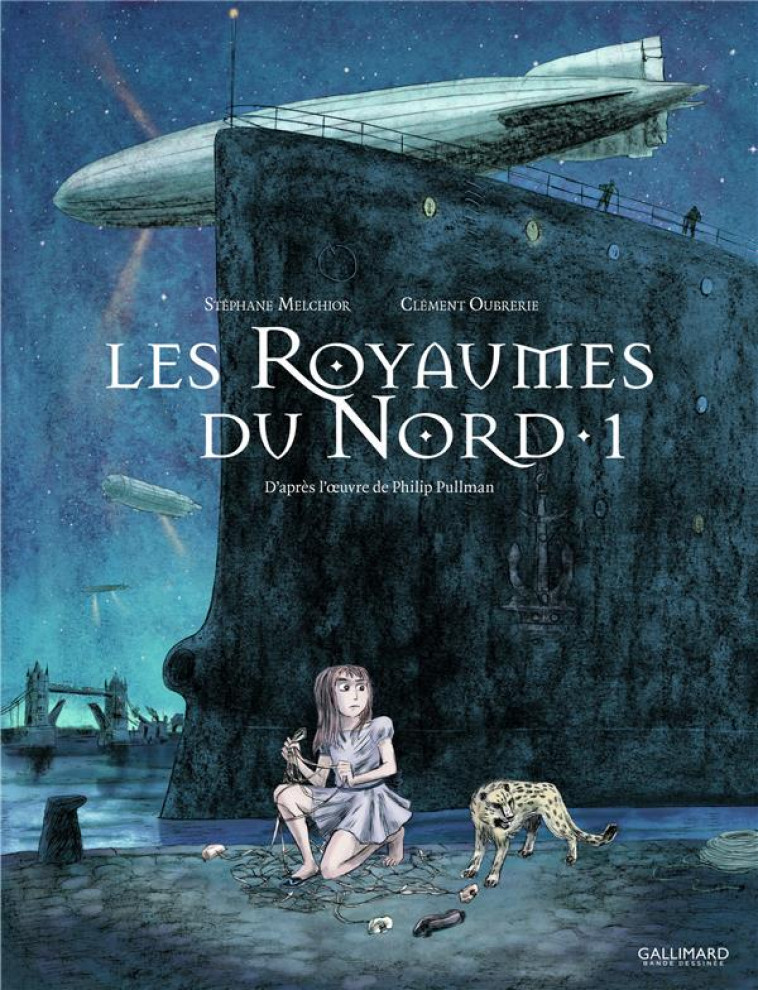 A LA CROISEE DES MONDES - LES ROYAUMES DU NORD - VOL01 - MELCHIOR/OUBRERIE - Gallimard