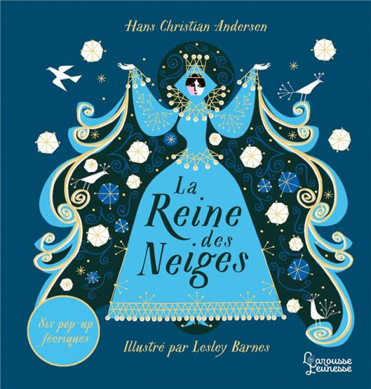 LA REINE DES NEIGES - BARNES LESLEY - LAROUSSE