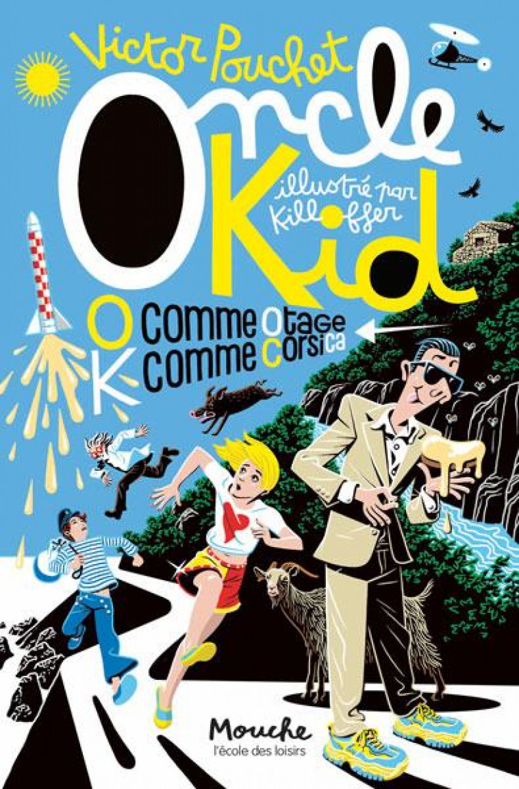 ONCLE KID - T02 - ONCLE KID - O COMME OTAGE, K COMME CORSICA - POUCHET/KILLOFFER - EDL