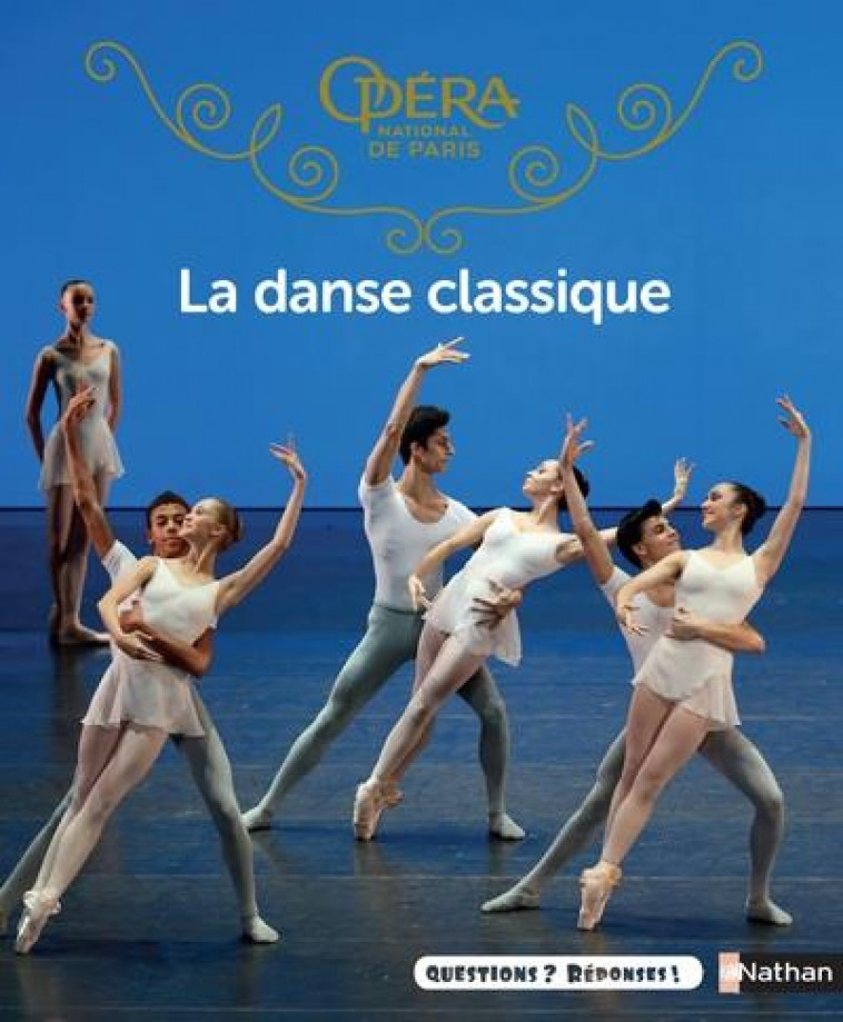 LA DANSE CLASSIQUE - VOL47 - COLOZZI/SOUCAIL - Nathan Jeunesse