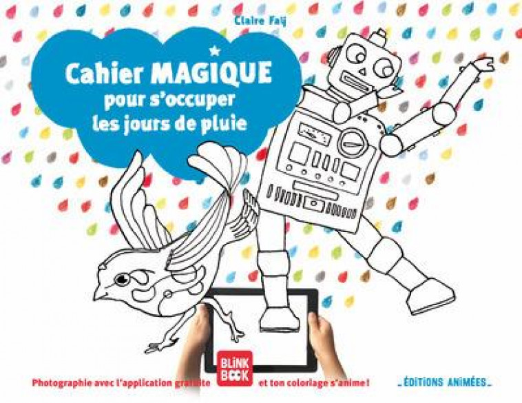 CAHIER MAGIQUE POUR S'OCCUPER LES JOURS DE PLUIE - FAY CLAIRE - ANIMEES