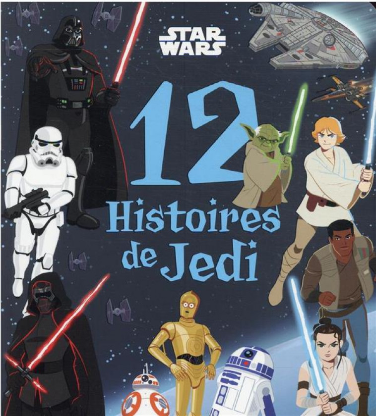 STAR WARS  -  12 HISTOIRES DE JEDI - XXX - HACHETTE