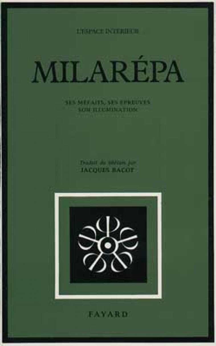 MILAREPA : SES MEFAITS-SES EPREUVES-SON ILLUMINATION - MILAREPA  - FAYARD