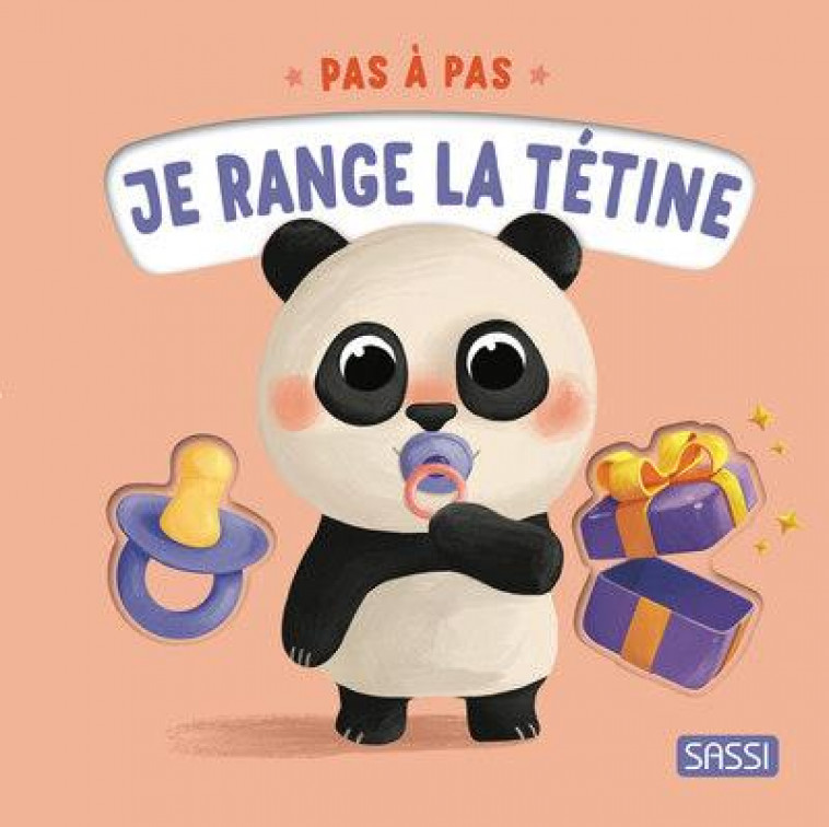 PAS A PAS - JE RANGE LA TETINE - PESAVENTO/ODABASI - NC