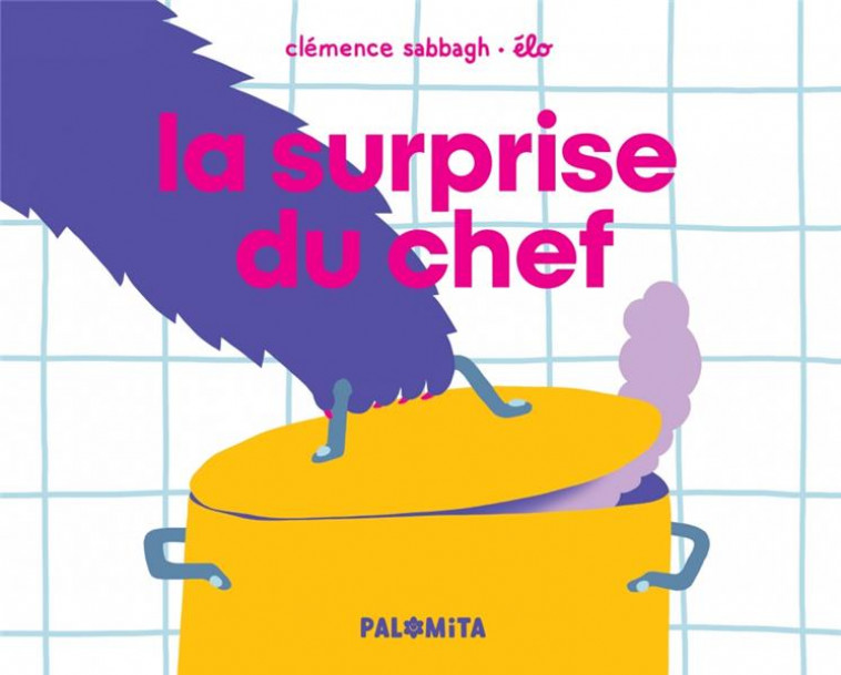 LA SURPRISE DU CHEF - SABBAGH/JARRET - BOOKS ON DEMAND