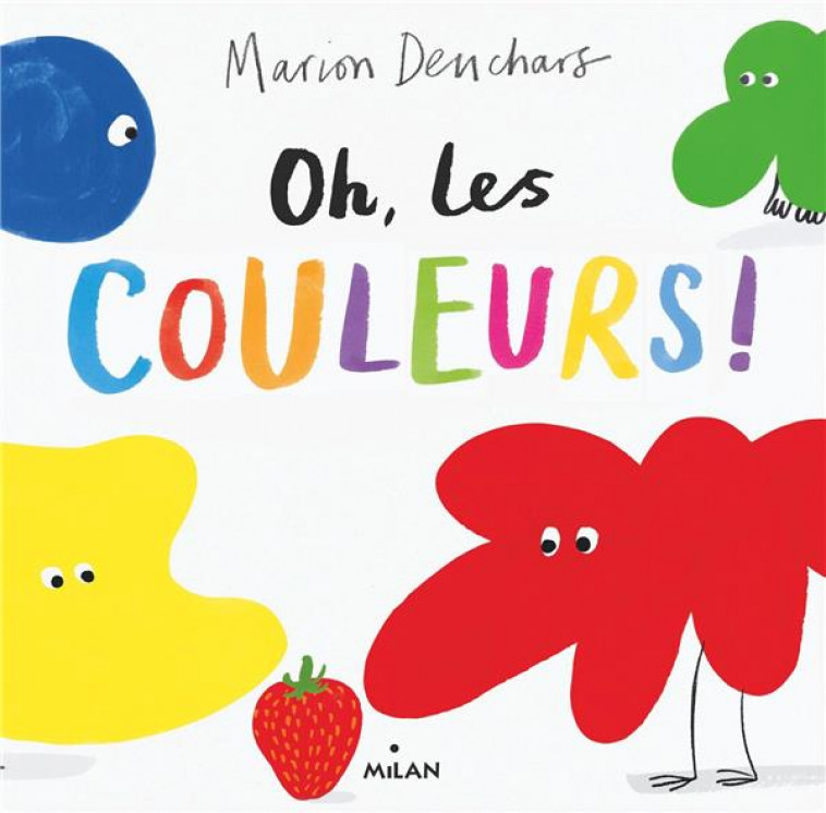 OH, LES COULEURS ! - DEUCHARS MARION - MILAN